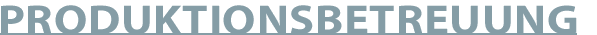 PRODUKTION