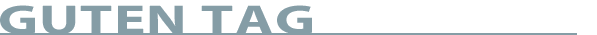 GUTEN TAG